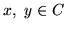 $x,&nbsp; y\in C$